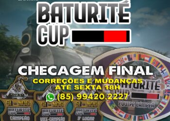 Verifique a checagem final do Baturité Cup